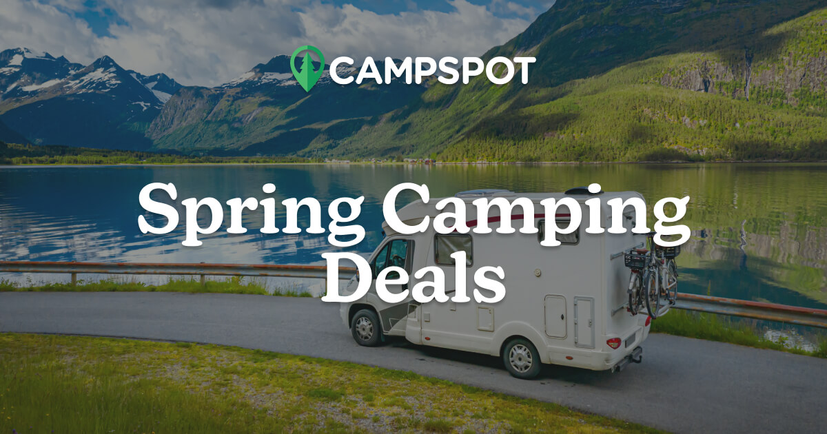 Spring 2025 Camping Deals Campspot