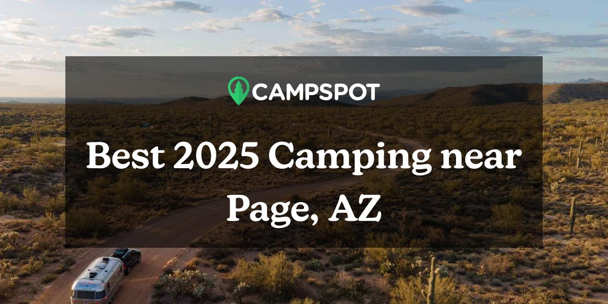 Camping in Page, AZ 10 Best Campgrounds in 2024 Campspot