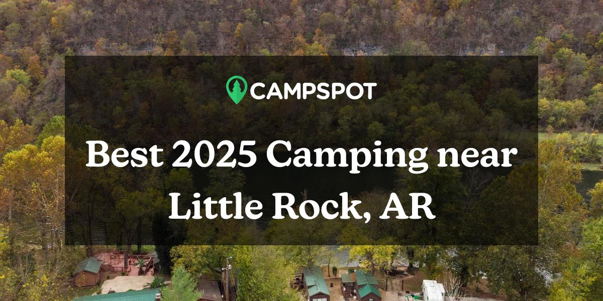 Camping in Little Rock, AR 10 Best Campgrounds in 2024 Campspot