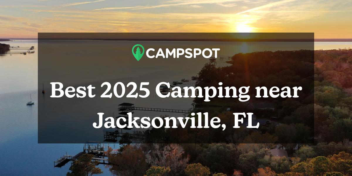 Camping in Jacksonville, FL 10 Best Campgrounds in 2024 Campspot