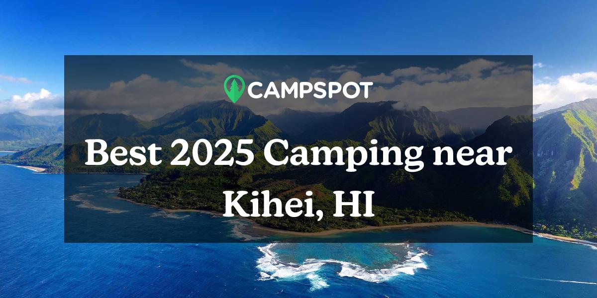 Camping in Kihei, HI 10 Best RV Parks in 2024 Campspot