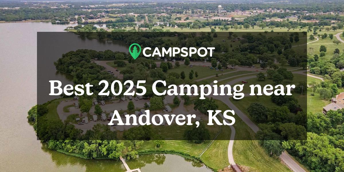 Camping in Andover, KS 10 Best Campgrounds in 2024 Campspot