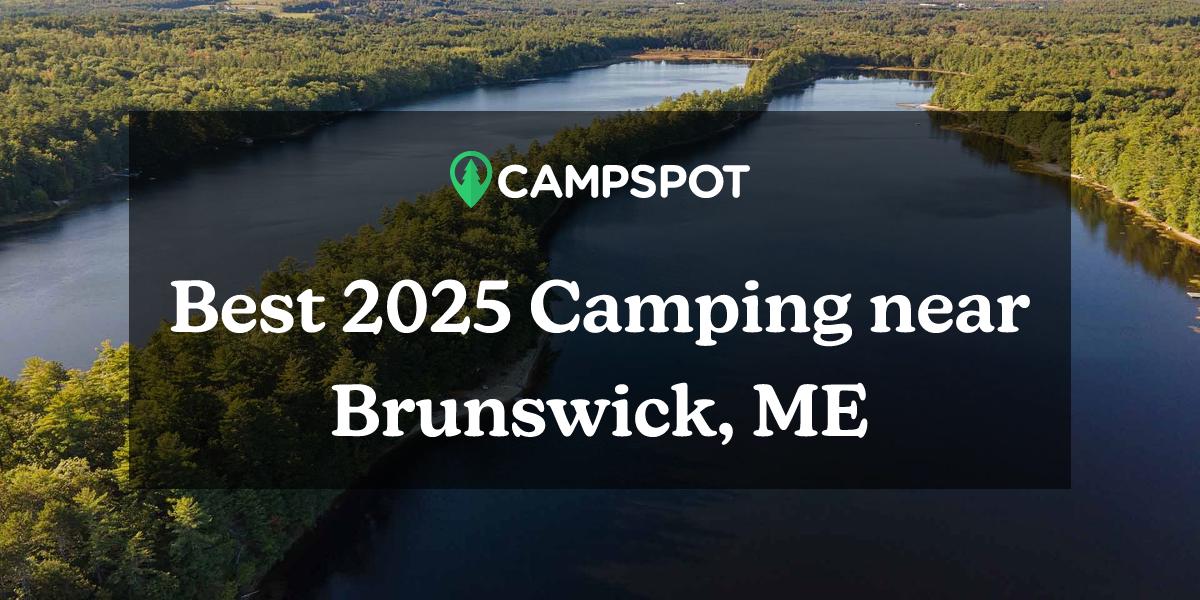 Camping in Brunswick, ME 10 Best Campgrounds in 2024 Campspot