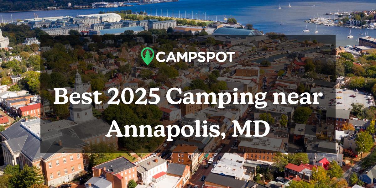 Camping in Annapolis, MD 10 Best Campgrounds in 2024 Campspot