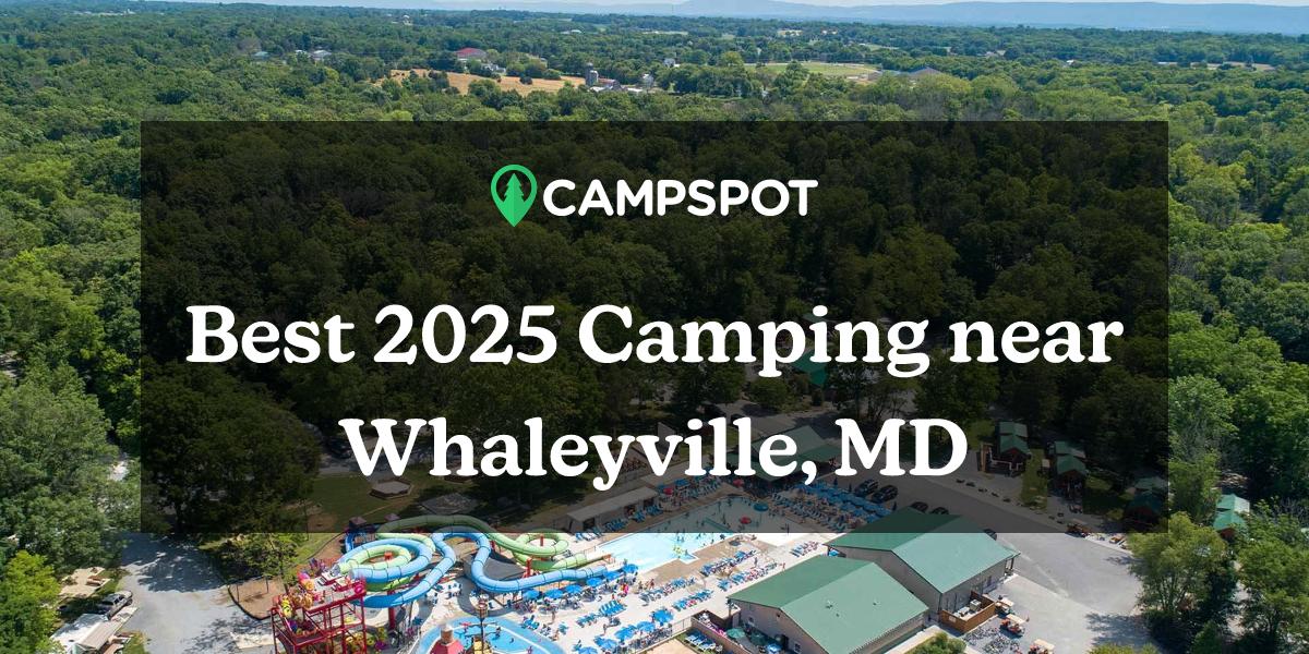 Camping in Whaleyville, MD 10 Best Campgrounds in 2024 Campspot