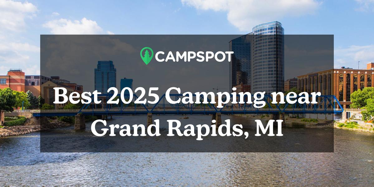 Camping in Grand Rapids, MI 10 Best Campgrounds in 2024 Campspot