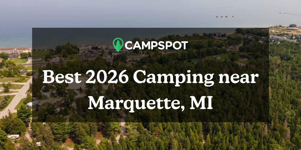 Camping in Marquette, MI 10 Best Campgrounds in 2024 Campspot