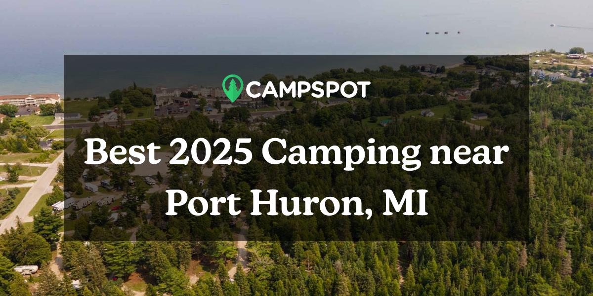 Camping in Port Huron, MI 10 Best Campgrounds in 2024 Campspot