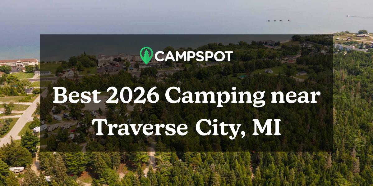 Camping in Traverse City, MI 10 Best Campgrounds in 2024 Campspot