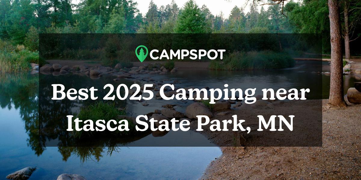 Camping in Itasca State Park, MN 10 Best Campgrounds in 2024 Campspot