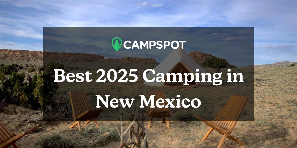 Camping in New Mexico 10 Best Campgrounds in New Mexico in 2024 Campspot