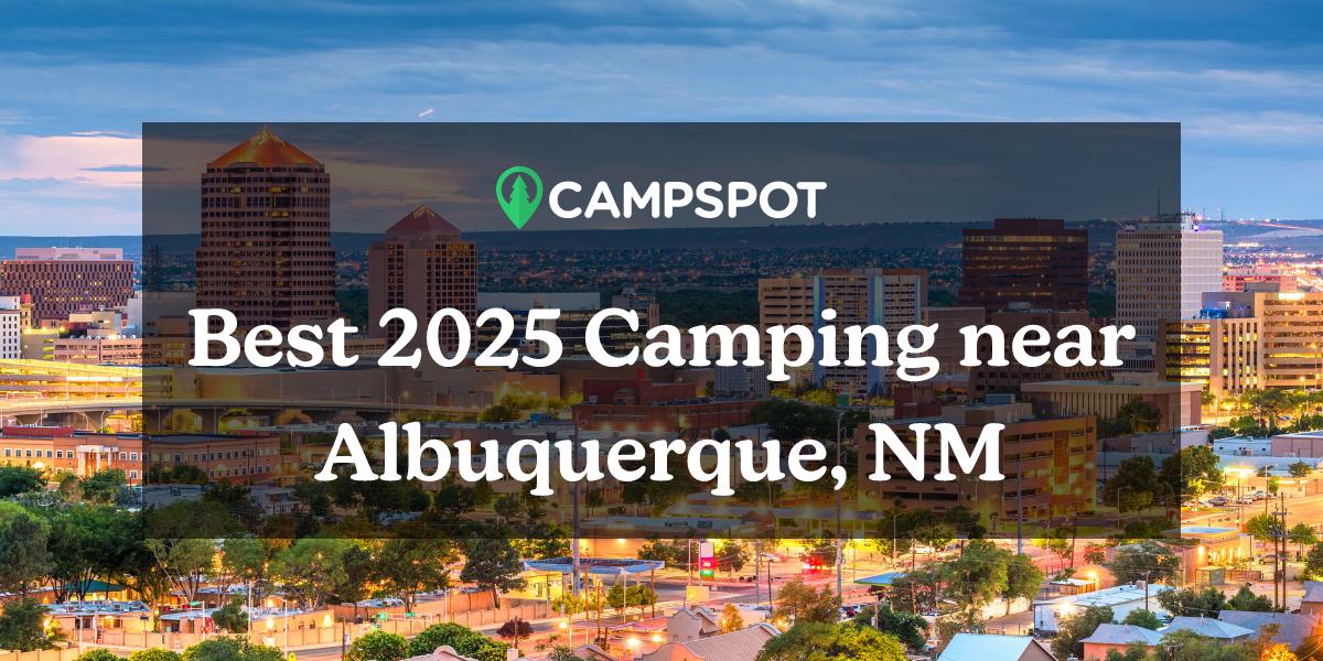 Camping in Albuquerque, NM 10 Best Campgrounds in 2024 Campspot