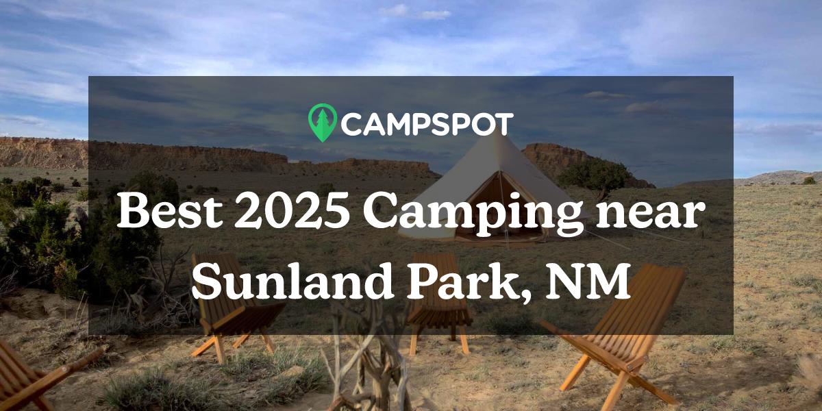 Camping in Sunland Park, NM 10 Best RV Parks in 2024 Campspot