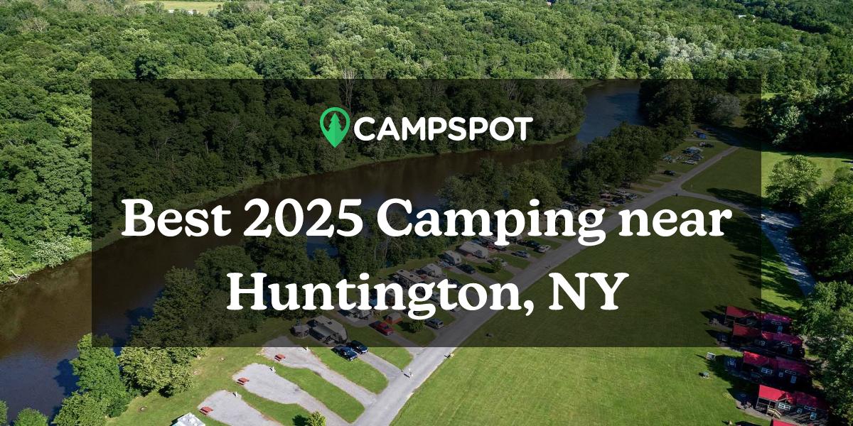 Camping in Huntington, NY 10 Best Tent Campgrounds in 2024 Campspot