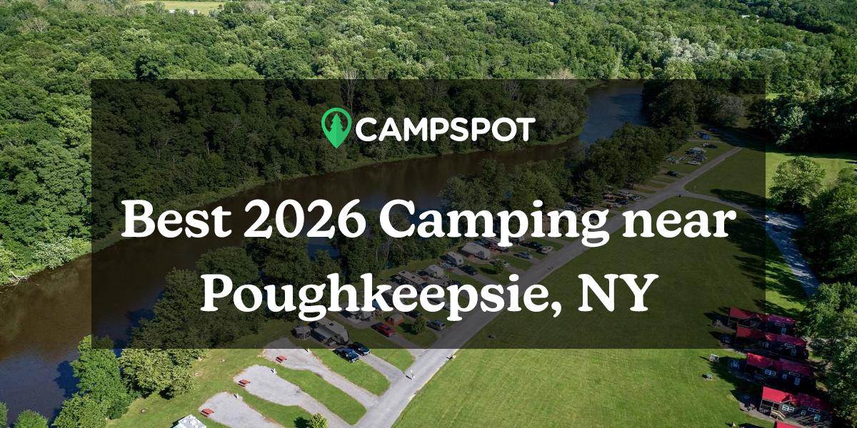 Camping in Poughkeepsie, NY: 10 Best Campgrounds in 2024 - Campspot