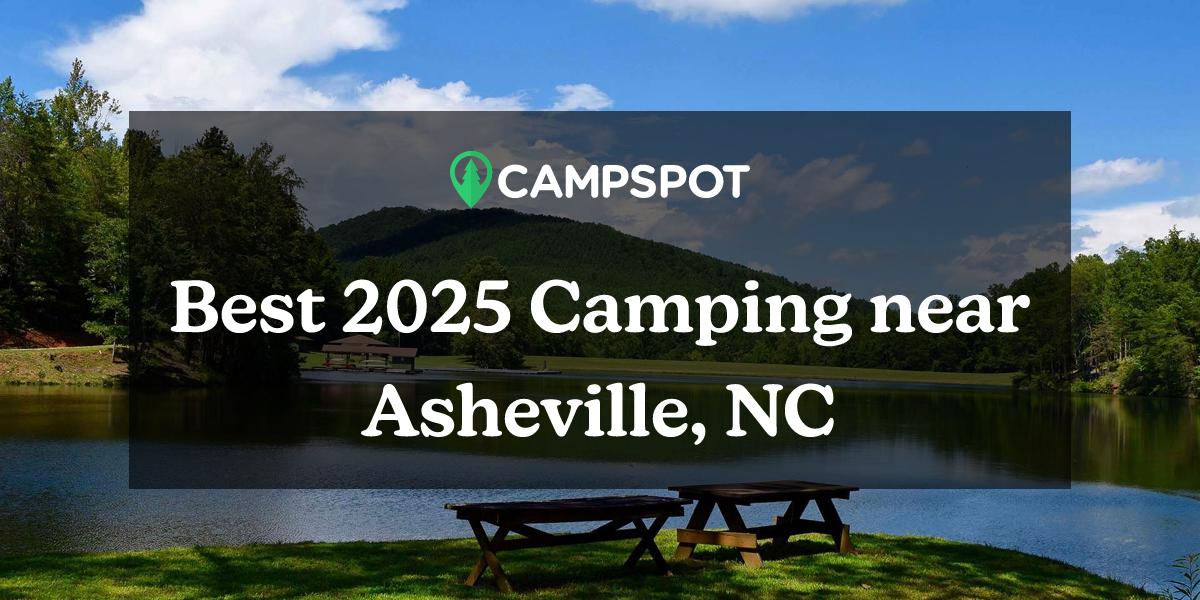 Camping in Asheville, NC 10 Best Campgrounds in 2024 Campspot