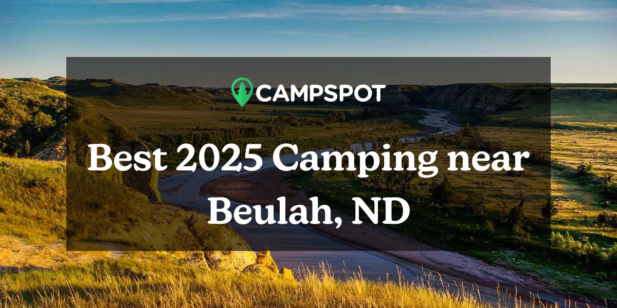 Camping in Beulah, ND 10 Best Campgrounds in 2024 Campspot