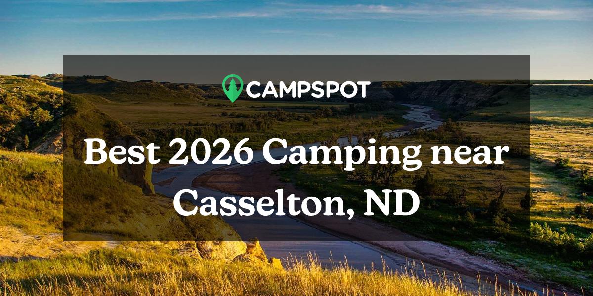 Camping in Casselton, ND 10 Best Campgrounds in 2024 Campspot
