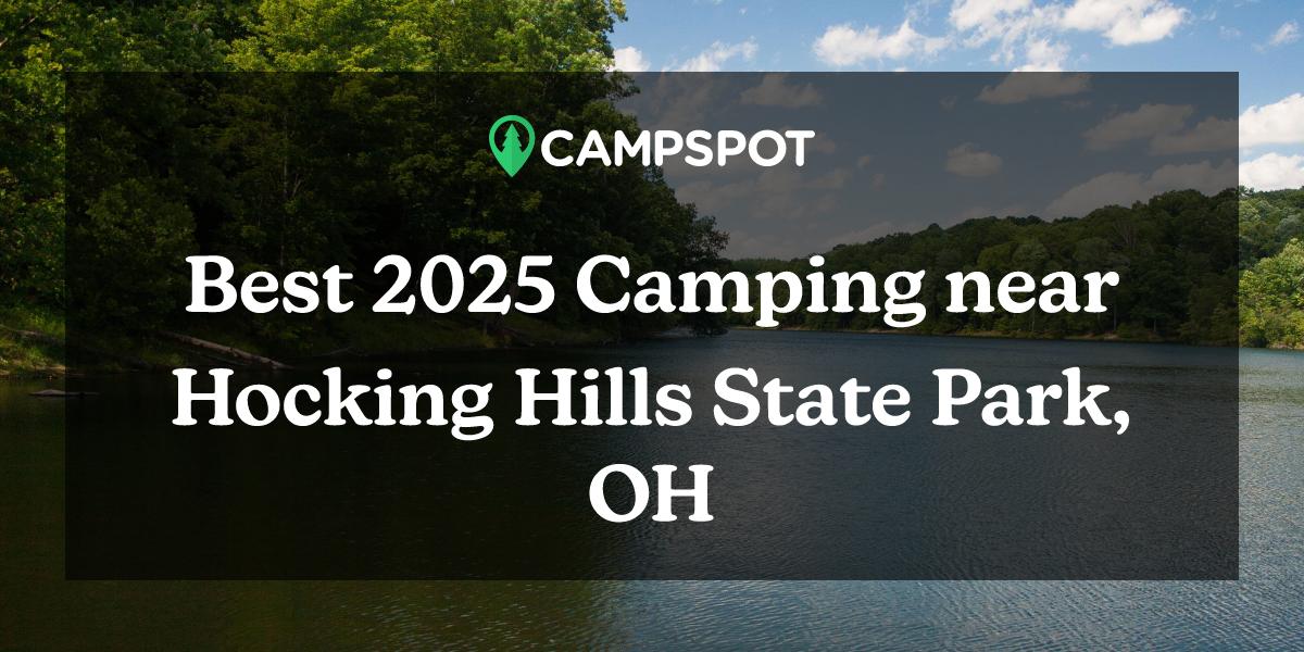 Camping in Hocking Hills State Park, OH 10 Best Campgrounds in 2024