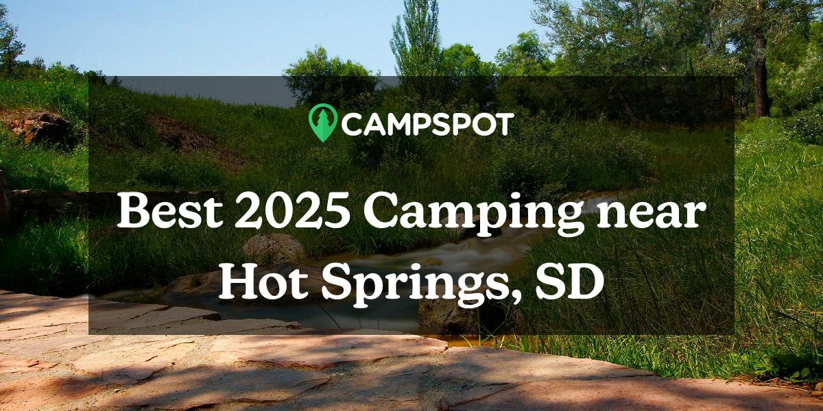 Camping in Hot Springs, SD 10 Best Campgrounds in 2024 Campspot