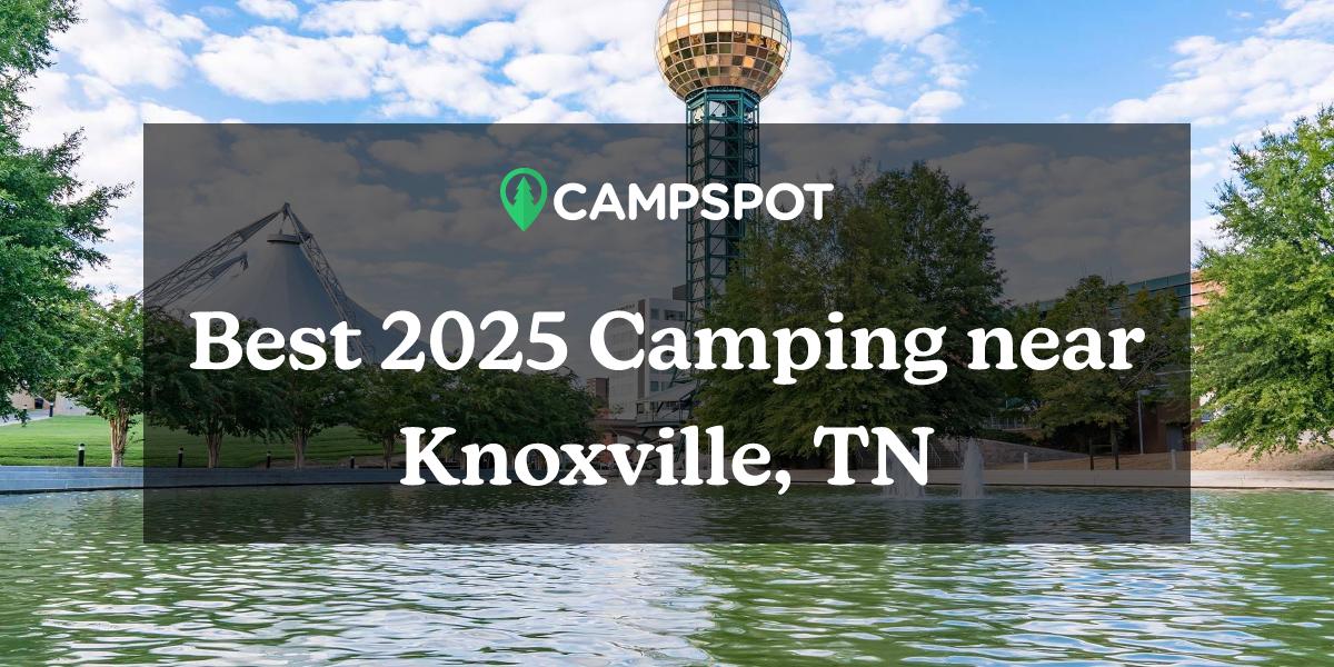 Camping in Knoxville, TN 10 Best Campgrounds in 2024 Campspot