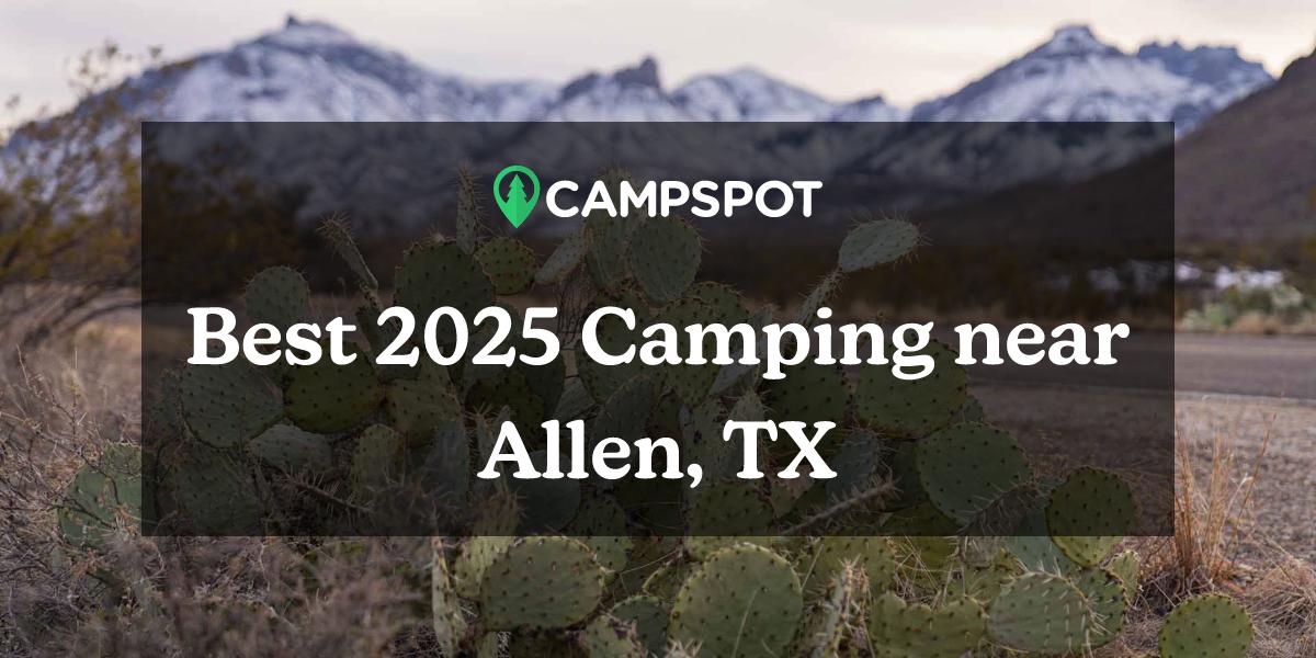 Camping in Allen, TX 10 Best Campgrounds in 2024 Campspot