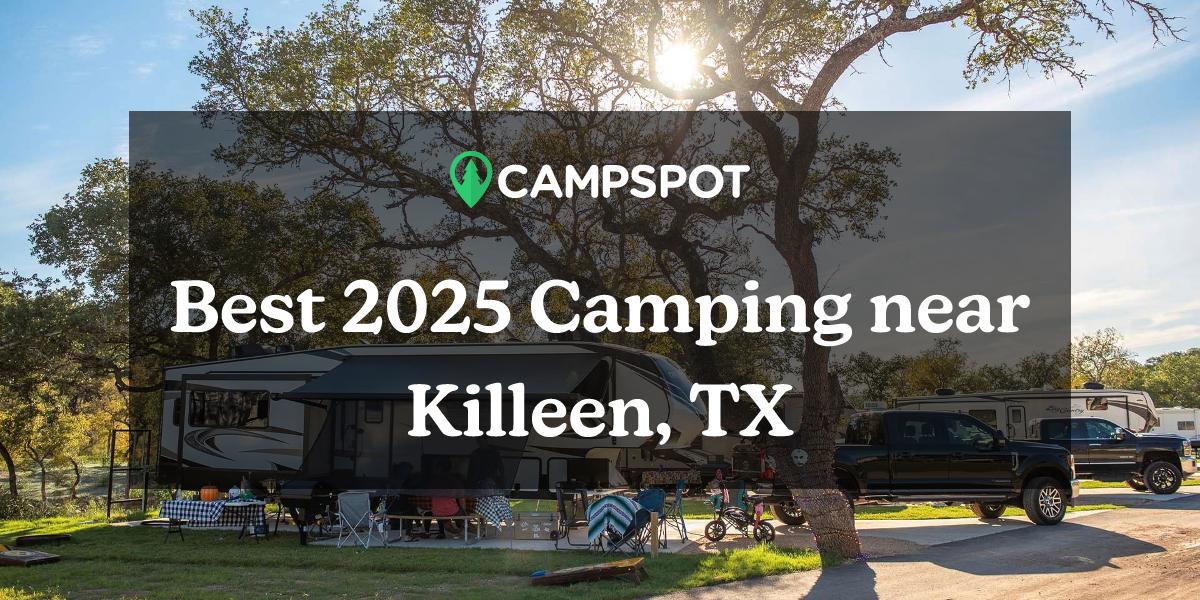Camping in Killeen, TX 10 Best Tent Campgrounds in 2024 Campspot