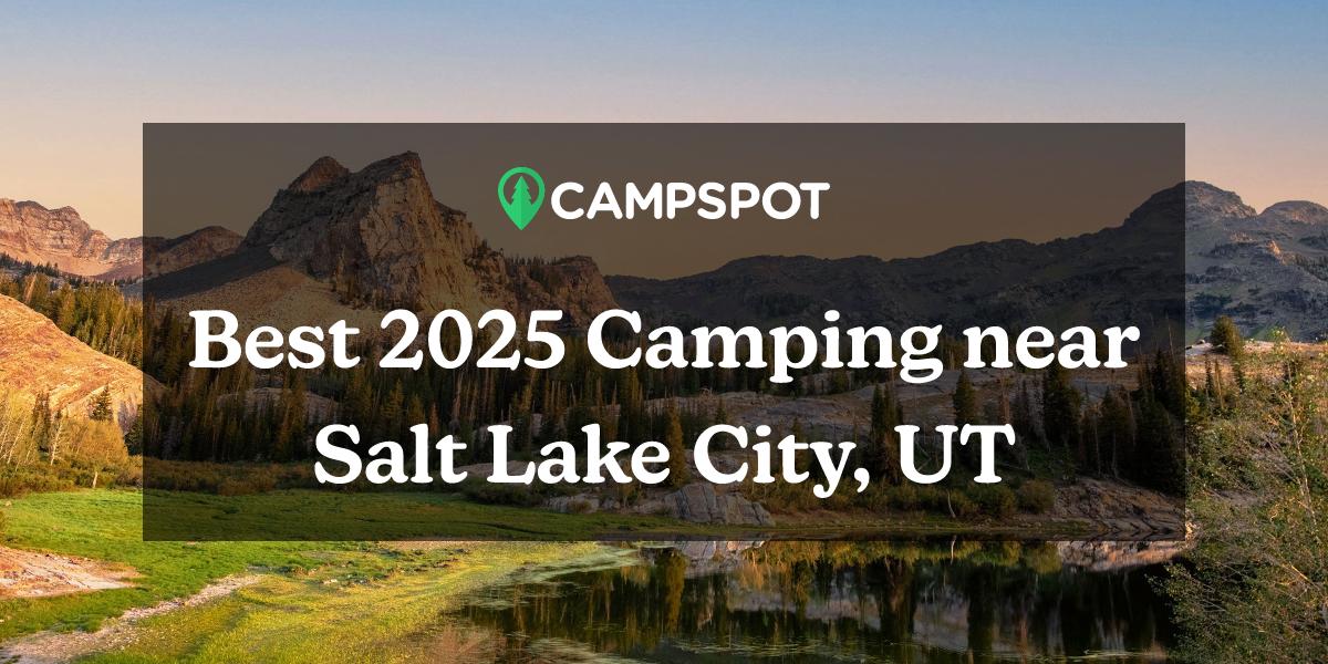 Camping in Salt Lake City, UT 10 Best Campgrounds in 2024 Campspot
