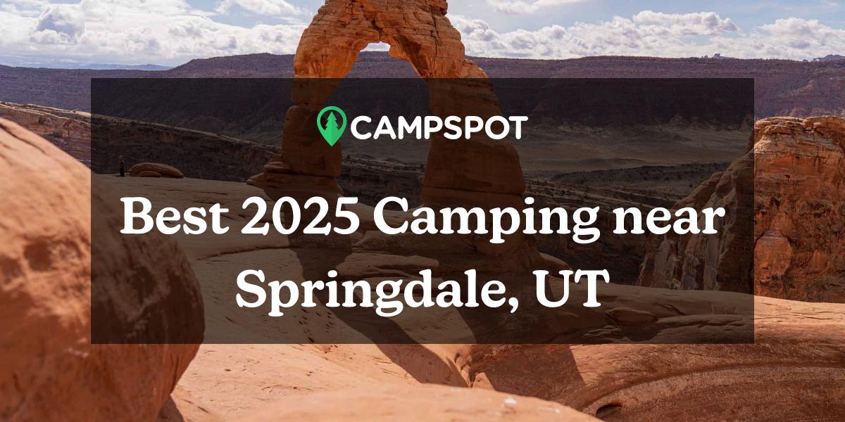 Camping in Springdale, UT 10 Best Campgrounds in 2024 Campspot