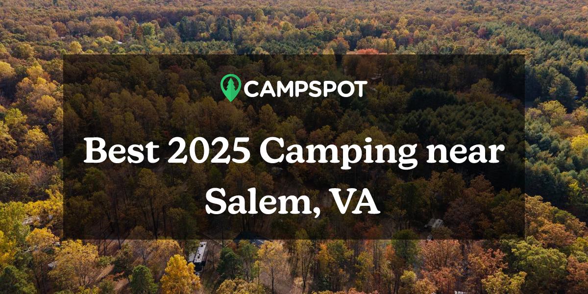 Camping in Salem, VA 10 Best Campgrounds in 2024 Campspot