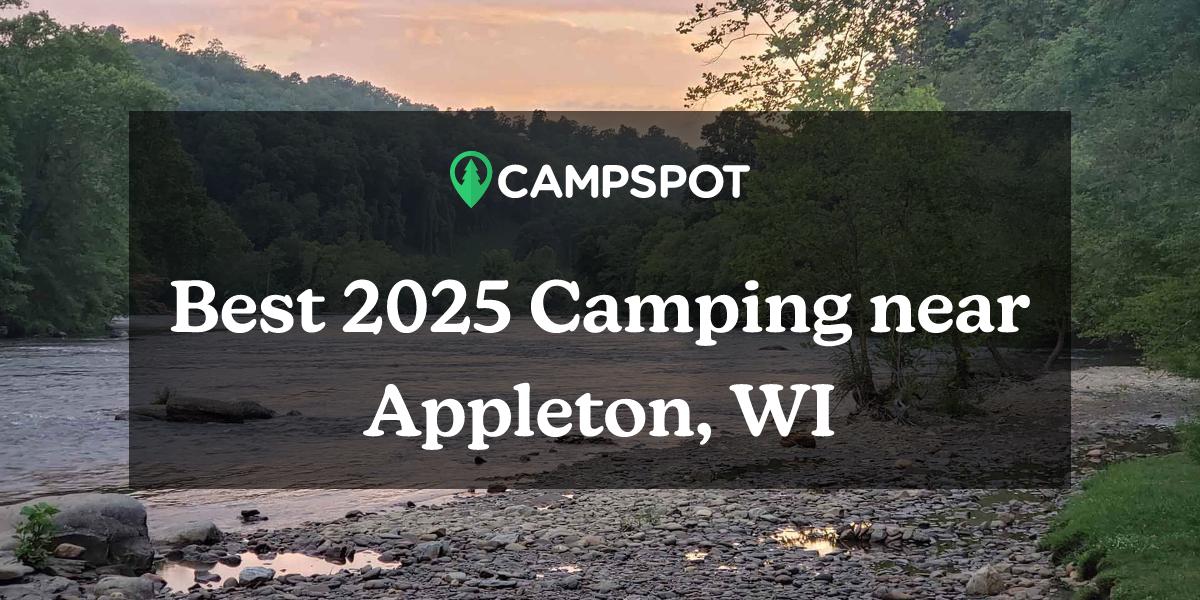 Camping in Appleton, WI 10 Best Campgrounds in 2024 Campspot
