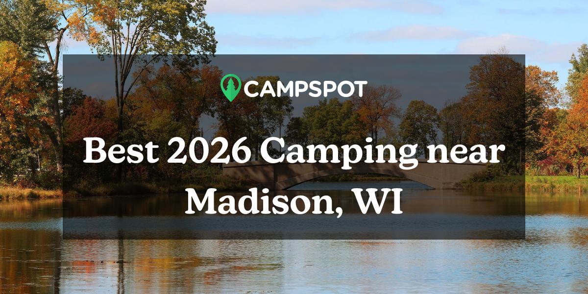 Camping in Madison, WI 10 Best Campgrounds in 2024 Campspot